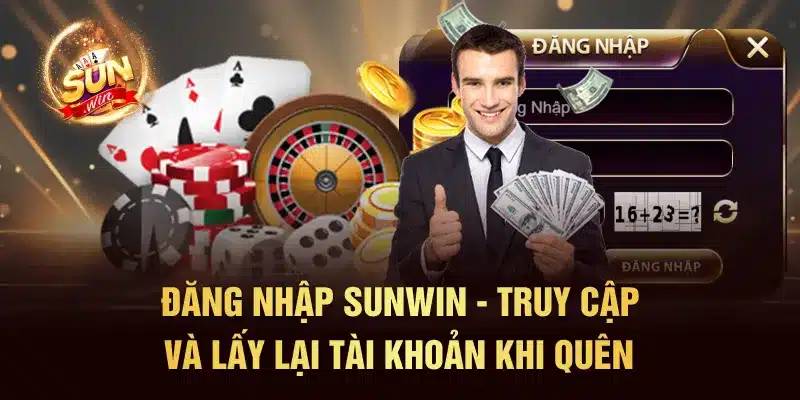 Cách Đăng Nhập Sunwin Dễ Dàng Và Bảo Mật Cho Mọi Người Chơi 1 Cách Đăng Nhập Sunwin Dễ Dàng Và Bảo Mật Cho Mọi Người Chơi